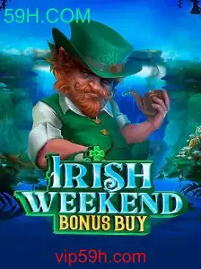 Descubra o Mundo de Diversão com IrishWeekendBonusBuy da 59H.COM